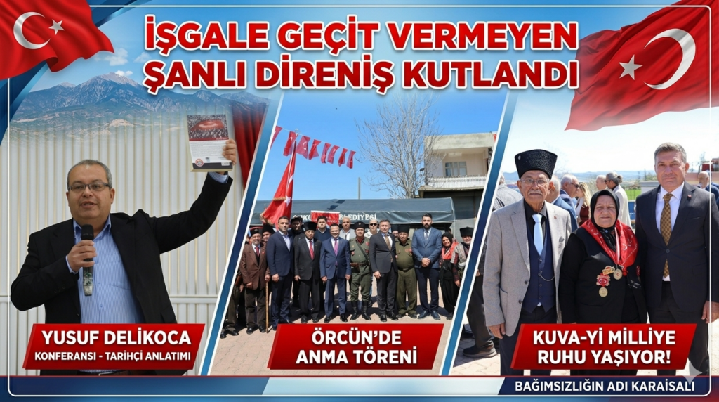 Karaisalı’da Kuva-yi Milliye Ruhu Konferans ve Etkinliklerle Başladı