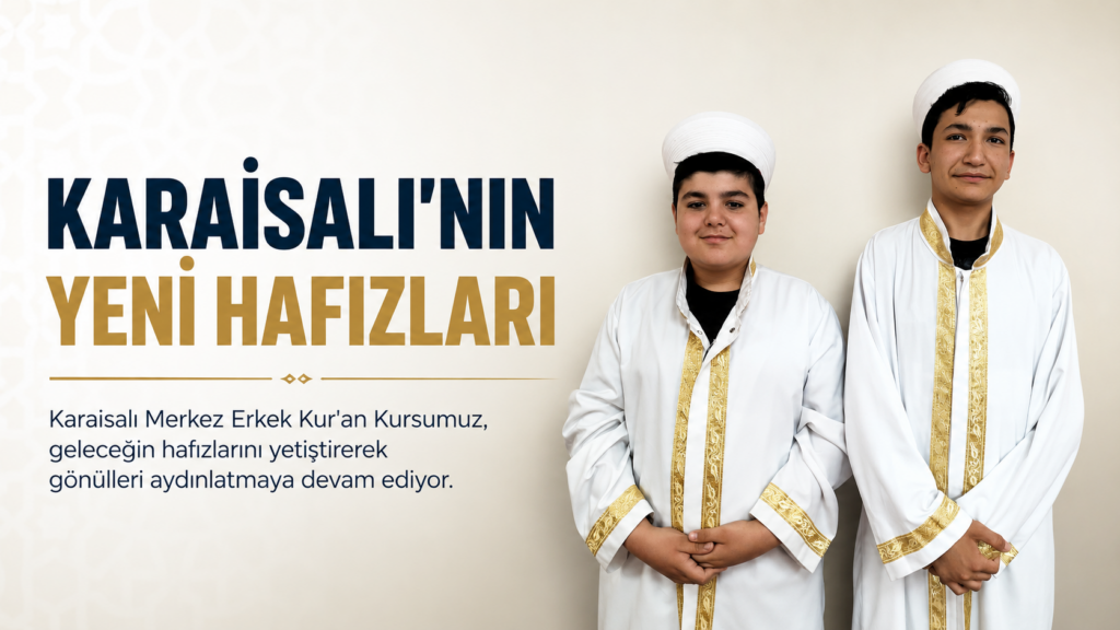 Karaisalı’nın Yeni Hafızları Yetişti