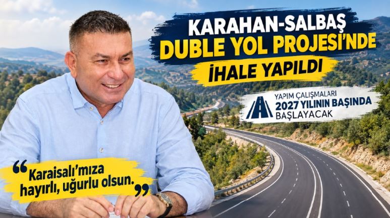 Karaisalı – Adana Yolunda İlk Somut Adım