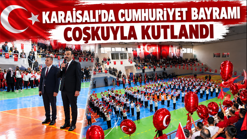 Karaisalı’da 29 Ekim Coşkusu: Cumhuriyetimizin 103. Yılı Gururla Kutlandı!